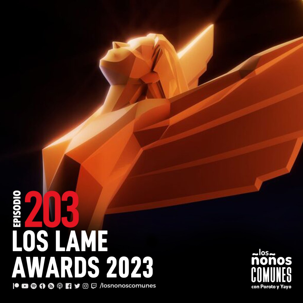 Ep 203: Los Lame Awards&nbsp;2023